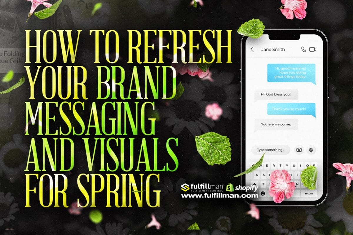 How-to-Refresh-Your-Brand-Messaging-and-Visuals-for-Spring.jpg?strip=all&lossy=1&fit=1200%2C800&ssl=1