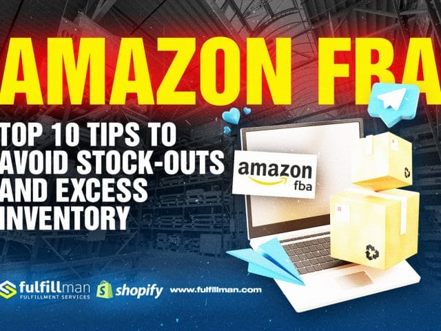 Amazon-FBA-Top-10-Tips-to-Avoid-Stock-Outs-and-Excess-Inventory.jpg?strip=all&lossy=1&resize=640%2C480&ssl=1